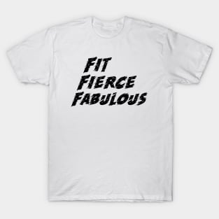 Workout Motivation | Fit fierce fabulous T-Shirt